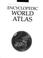 Cover of: Encyclopedic world atlas.