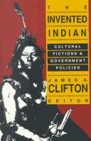 Cover of: The Invented Indian: cultural fictions and government policies