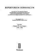 Verzeichnis der in den Registern und Kameralakten Clemens' VII. von Avignon vorkommenden Personen, Kirchen und Orte des Deutschen Reiches, seiner Diözesen und Territorien, 1378-1394 by Emil Göller