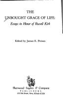 Cover of: The Unbought Grace of Life by James E. Person