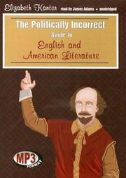 Cover of: The Politically Incorrect Guide to English and American Literature by Elizabeth Kantor, Elizabeth Kantor