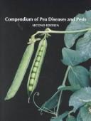 Cover of: Compendium of Pea Diseases and Pests (Compendium of Plant Disease)