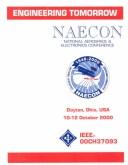 Cover of: Proceedings of the IEEE 2000 National Aerospace and Electronics Conference by IEEE National Aerospace and Electronics Conference (51st 2000 Dayton, Ohio)