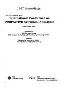 Cover of: 1997 proceedings: Second Annual IEEE International Conference on Innovative Systems in Silicon, Austin, Texas, USA