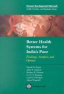 Cover of: Better health systems for India's poor: findings, analysis, and options