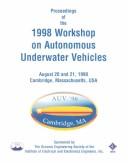 Cover of: Proceedings of the 1998 Workshop on Autonomous Underwater Vehicles: August 20 and 21, 1998 Cambridge, Massachusetts, USA