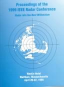 Cover of: The Record of the 1999 IEEE Radar Conference Held at the Westin Hotel Waltham, Massachusetts April 20-22, 1999 by IEEE Radar Conference