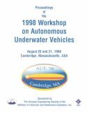 Cover of: Proceedings of the 1998 Workshop on Autonomous Underwater Vehicles by Symposium on Autonomous Underwater Vehicle Technology (1998 Cambridge, Mass.), IEEE Oceanic Engineering Society, Institute of Electrical and Electronics Engineers, Symposium on Autonomous Underwater Vehicle Technology (1998 Cambridge, Mass.)