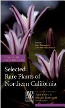 Illustrated Field Guide to Selected Rare Plants of Northern California by Gary; Nelson, Julie Kierstead Nakamura