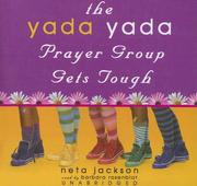 Cover of: Yada Yada Prayer Group Gets Tough