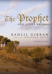 Cover of: Prophet and Other Writings (Library Edition) by Kahlil Gibran, Angelo John Lewis, Kahlil Gibran