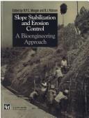 Cover of: Slope Stabilization and Erosion Control: A Bioengineering Approach by R. Morgan