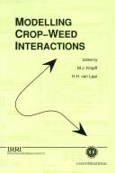 Cover of: Modelling Crop-Weed Interactions (Cabi Publishing)