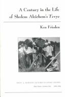 Cover of: Century in the life of Sholem Aleichem's Tevye