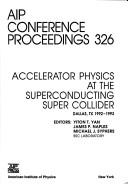Cover of: Accelerator Physics at the Superconducting Supercollider | 