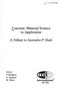 Cover of: Concrete: Material Science to Application : A Tribute to Surendra P. Shah (Special Publication (Amer Concrete Inst))