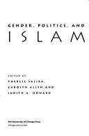 Cover of: Gender, Politics, and Islam by Carolyn Allen, Judith A. Howard