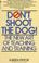 Cover of: Don't shoot the dog!