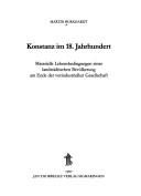 Cover of: Konstanz im 18. Jahrhundert: materielle Lebensbedingungen einer landstädtischen Bevölkerung am Ende der vorindustriellen Gesellschaft