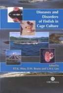 Cover of: Diseases and Disorders of Finfish in Cage Culture by 