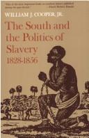 Cover of: The South and the politics of slavery 1828-1856 by William J. Cooper