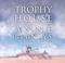 Cover of: Trophy House