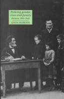 Cover of: Policing gender, class and family: Britain, 1850-1940