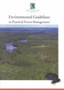 Cover of: Environmental guidelines to practical forest management | 