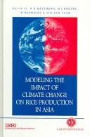 Modeling the impact of climate change on rice production in Asia by Dominique Bachelet, H. H. van Laar