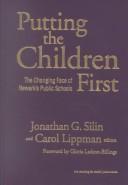 Cover of: Putting the Children First: The Changing Face of Newark's Public Schools (The Teaching for Social Justice Series)