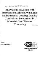 Cover of: Innovation in Design With Emphasis on Seismic, Wind and Environmental Loading: Quality Control and Innovations in Materials/Hot-Weather Concreting (Special Publication (Amer Concrete Inst))