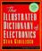 Cover of: The illustrated dictionary of electronics