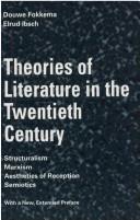 Cover of: Theories of literature in the twentieth century by Fokkema, Douwe Wessel