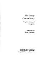 Cover of: The Energy Charter Treaty by Julia Dore, Robert De Bauw