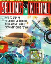 Cover of: Selling on the Internet: how to open an electronic storefront and have millions of customers come to you!