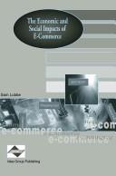 Cover of: The economic and social impacts of e-commerce by Sam Lubbe