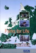 Cover of: Parks for life by International Union for Conservation of Nature and Natural Resources