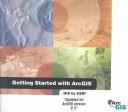 Cover of: Getting Started with ArcGIS by Editors of ESRI Press, Editors of ESRI Press