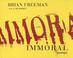 Cover of: Immoral [UNABRIDGED]