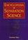 Cover of: Encyclopedia of separation science