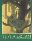 Cover of: Just a dream by Chris Van Allsburg