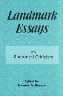 Landmark essays on rhetorical criticism by Thomas W. Benson