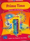 Cover of: Prime time: factors and multiples