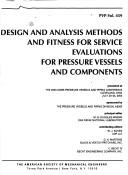 Cover of: Design and Analysis Methods and Fitness for Service Evaluations for Pressure Vessels and Components: Presented at the 2003 Asme Pressure Vessels and P