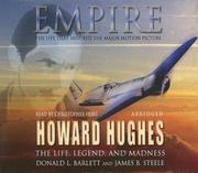 Cover of: Empire: The Life, Legend, and Madness of Howard Hughes
