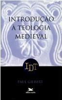 Cover of: Introduzione alla teologia medioevale