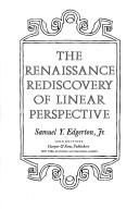 The Renaissance rediscovery of linear perspective by Samuel Y. Edgerton