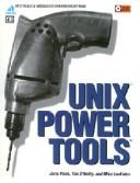 Cover of: UNIX Power Tools by Jerry Peek, Tim O'Reilly, Mike Loukides, Shelley Powers, Electronic Publishing, Electronic Publishing
