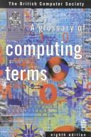 Cover of: A Glossary of Computing Terms (British Computer Society)