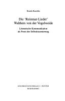 Cover of: Die "Reinmar-Lieder" Walthers von der Vogelweide: literarische Kommunikation als Form der Selbstinszenierung